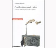 Così lontano, così vicino