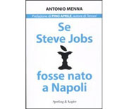 Se Steve Jobs fosse nato a Napoli