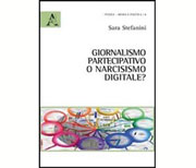 Giornalismo partecipativo o narcisismo digitale?
