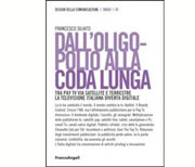 Dall'oligopolio alla coda lunga