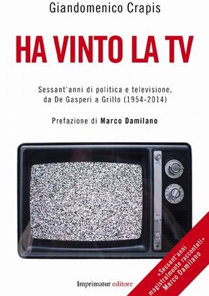 'Ha vinto la Tv' di Giandomenico Crapis