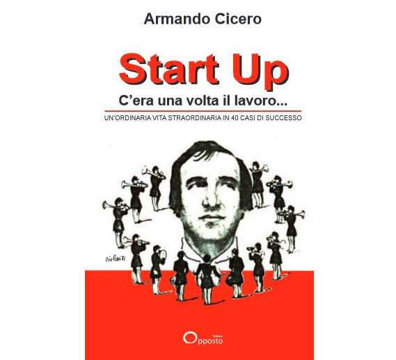 Start up. C'era una volta il lavoro