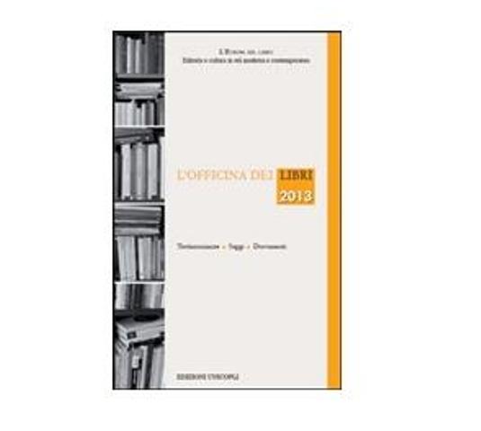 L'officina dei libri 2013 
